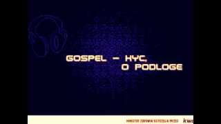 Gospel - Hyc O Podłogę