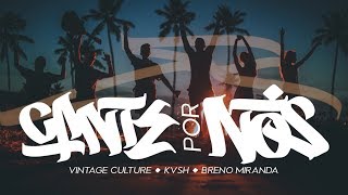 Vintage Culture, Kvsh, Breno Miranda - Cante Por Nós