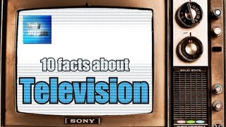 10 facts about Television