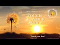 Touch your Soul