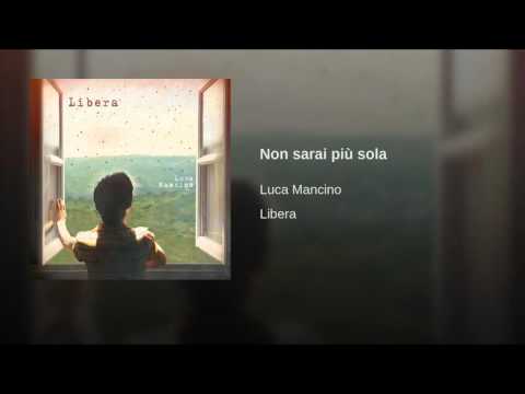 Non Sarai Più Sola Video