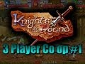 Knights Of The Round - Co op playthrough Part 1
