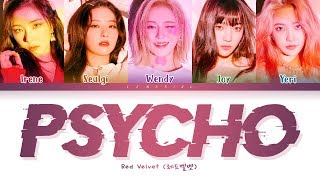 Red Velvet Psycho Lyrics (레드벨벳 Psycho 가사) [Color Coded Lyrics/Han/Rom/Eng]