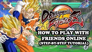 Dragon Ball FighterZ How to Play with Friends Online (Step-By-Step Tutorial)