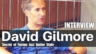 David Gilmore : Secret of Fusion Jazz Guitar Style