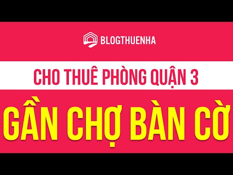 Cho Thuê Phòng Quận 3 Gần Chợ Bàn Cờ | Blog Thuê Nhà