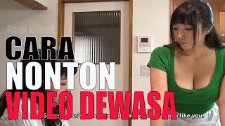 Cara Nonton Film Dewasa Mudah Dan Gampang