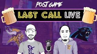 LIVE POST GAME SHOW! Last Call with Onebar & Lupagus Vikings vs. Panthers!
