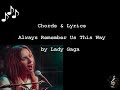 Always Remember Us This Way oleh Lady Gaga - Kunci Gitar & Lirik ~ No Capo ~