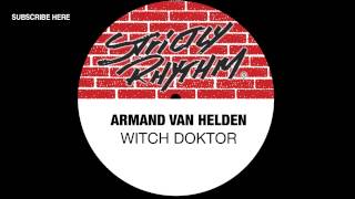 Watch Armand Van Helden Witch Doktor video