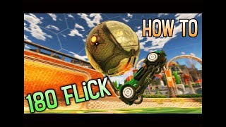 HOW TO 180 FLICK! | Rocket League Tutorials