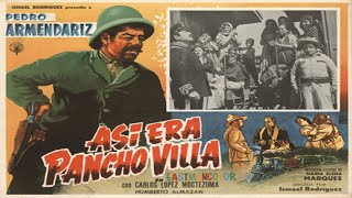 Pedro Armendáriz -Así Era Pancho Villa-Película Mexicana Completa.