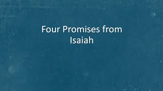 Word of Life - Four Promises From Isaiah 12-22-19