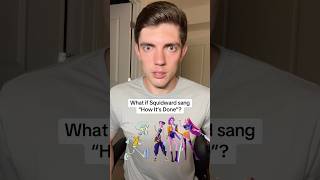 Squidward Sings How Its Done From K-Pop Demon Hunters