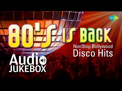 80s Is Back - NON STOP Bollywood DISCO Hits - Full Songs (Audio...