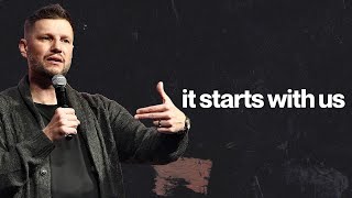 It Starts With Us || Refined || Pastor Sam Hamstra