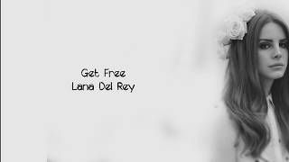 Watch Lana Del Rey Get Free video