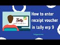 receipt voucher or receipt entry in tally& tally erp9