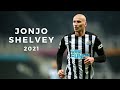 Jonjo Shelvey Season Run-In Highlights 2021