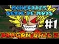 Minecraft | DRAGON BALL Z | Serie de MODS - Ep.#1 | ¡SOY GOKÚ! :D