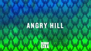 Watch George Ezra Angry Hill video