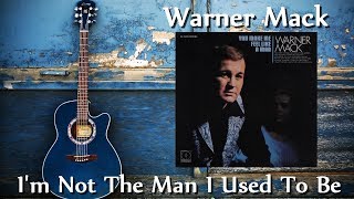 Watch Warner Mack Im Not The Man I Used To Be video