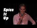 Spice It Up! (Stand Up Comedy)