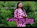 PYRTHEI IINGBASA | EVANGEL L. NONGUM | KHASI GOSPEL VIDEO