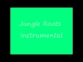 Jungle Roots Music Instrumental