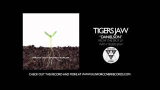 Watch Tigers Jaw Danielson video
