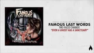 Watch Famous Last Words Even A Ghost Has A Sanctuary video