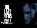 Gustavo Santaolalla - Soft Descent | The Last of Us Part II (Original Soundtrack)
