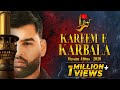 Kareem e Karbala Hussain | Mesum Abbas Nohay 2020 | Muharram