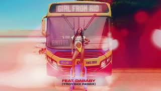 Anitta - Girl From Rio (Feat. Dababy) [Troyboi Remix]