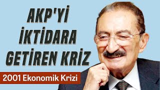 Türkiyenin En Büyük Krizi Neden Çıktı? 2001 Krizi Kimin Suçu?
