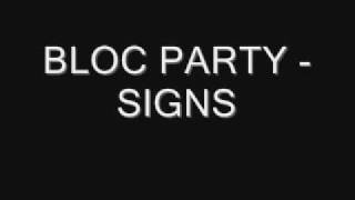 Watch Bloc Party Signs video