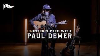 Uninterrupted with Paul Demer | Tacos and Tunes