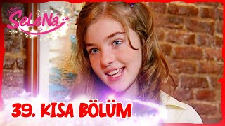 Selena 39. Bölüm Kısa Bölümler