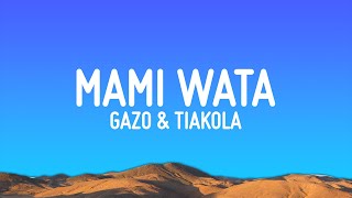 Gazo, Tiakola - Mami Wata (Paroles/Lyrics)