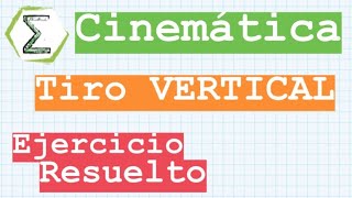 FINAL 15/12/17 (4a) Tiro VERTICAL | EJERCICIO RESUELTO