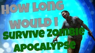 How Long Would I Survive a Zombie Apocalypse? QUIZ!