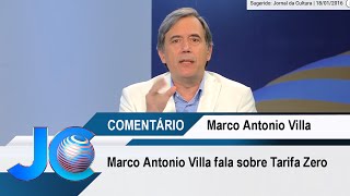 Marco Antonio Villa fala sobre Tarifa Zero