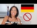 WHAT NOT TO DO IN GERMANY