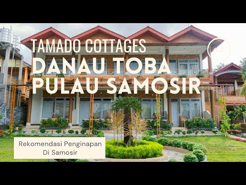 Tamado Cottage | Pulau Samosir | Danau Toba | Rekomendasi Penginapan Di Samosir | Liburan Danau Toba