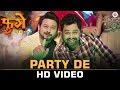 Party De | Fugay | Swwapnil Joshi & Subodh Bhave | Amitraj