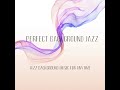 Cafe Jazz Background Music