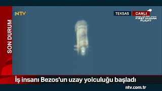 NTV | Uzaya tarihi uçuş: Milyarder iş insanı Bezos'un uzay yolculuğu
