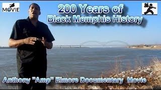 200 years of Black Memphis History Union Soldiers Amp Elmore movie