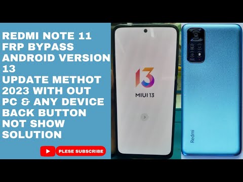 Redmi Note 11 Frp bypass, gmail account unlock,update Redmi Note 11 Frp bypass, gmail account unlock,update