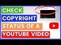 How To Check The Copyright Status Of A YouTube Video? [in 2023]